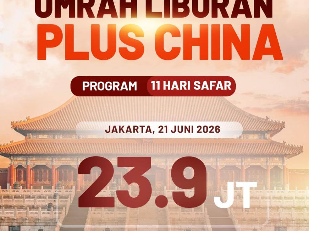 Brosur Umroh Liburan Plus China (21 Juni 2026)